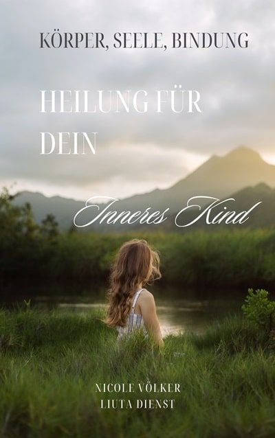 Heilung für Dein Inneres Kind